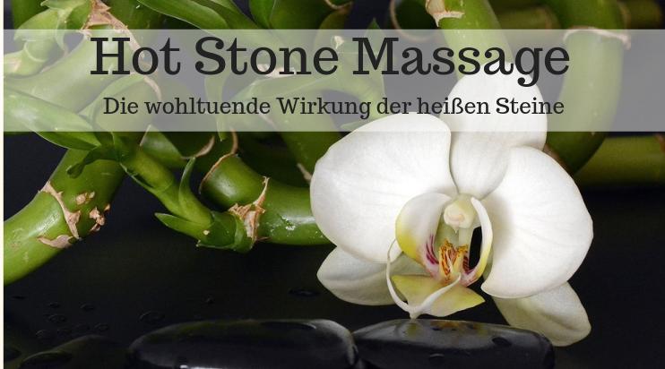 Hot Stone Massage Erfahrung