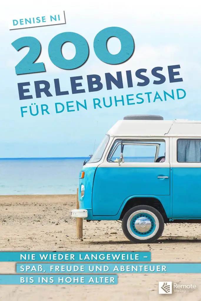 Buch von Denise Ni: 200 Erlebnisse für den Ruhestand